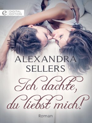 cover image of Ich dachte, du liebst mich!